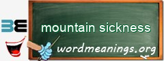 WordMeaning blackboard for mountain sickness